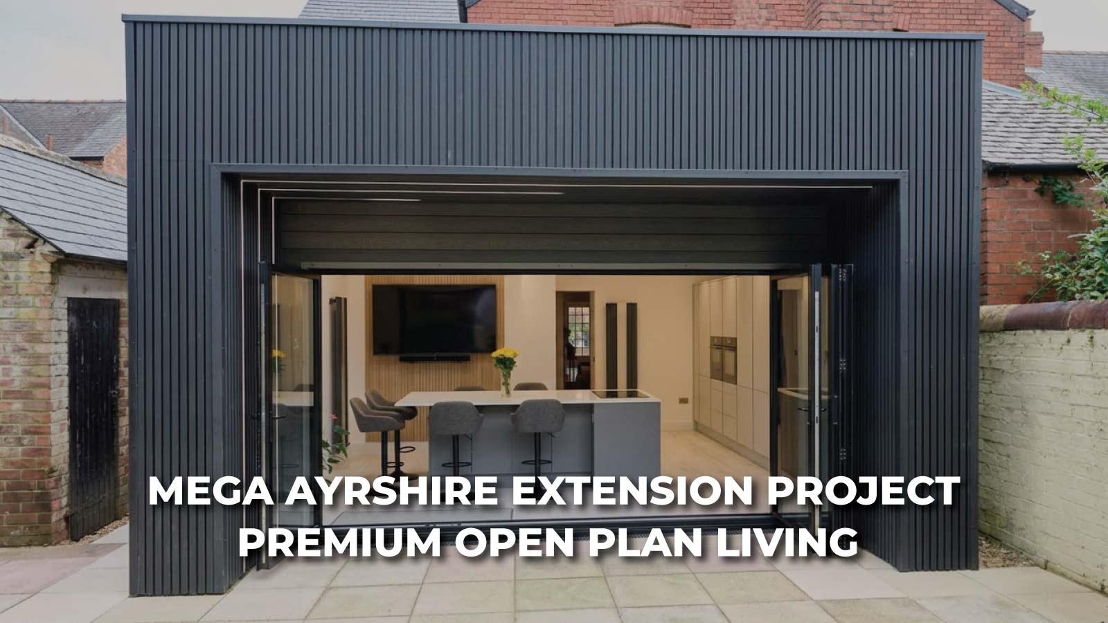 Mega Ayrshire extension project, premium open plan living