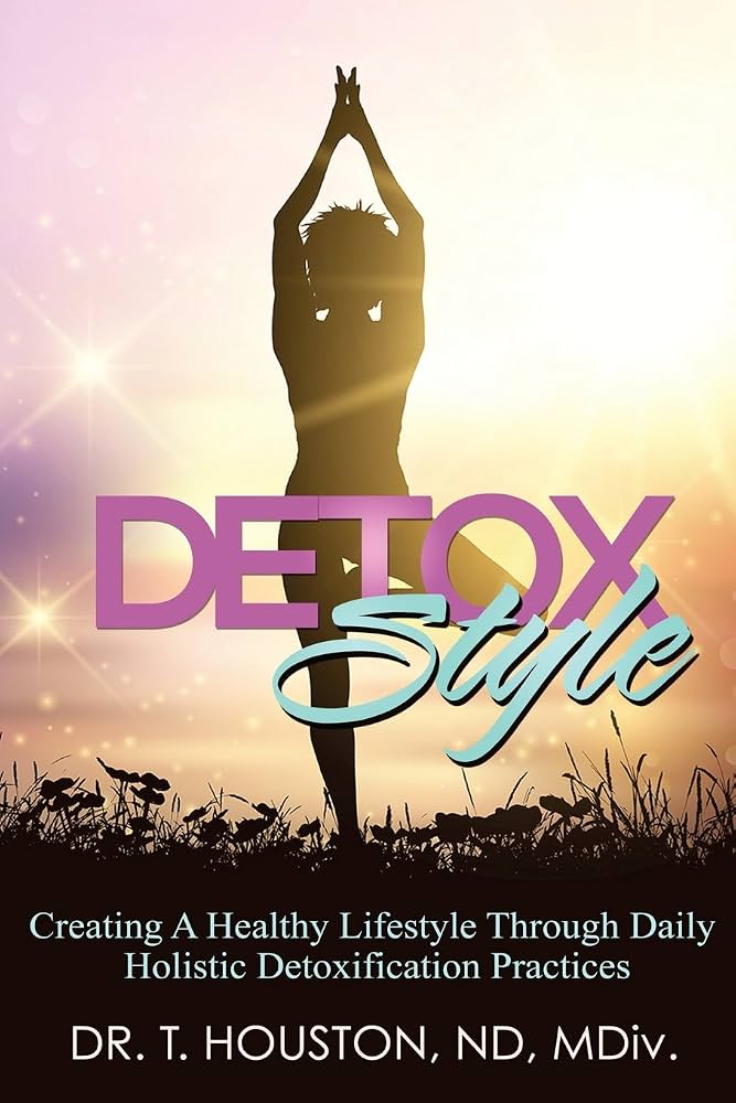 Detox-Style by Dr. Tawainna Houston