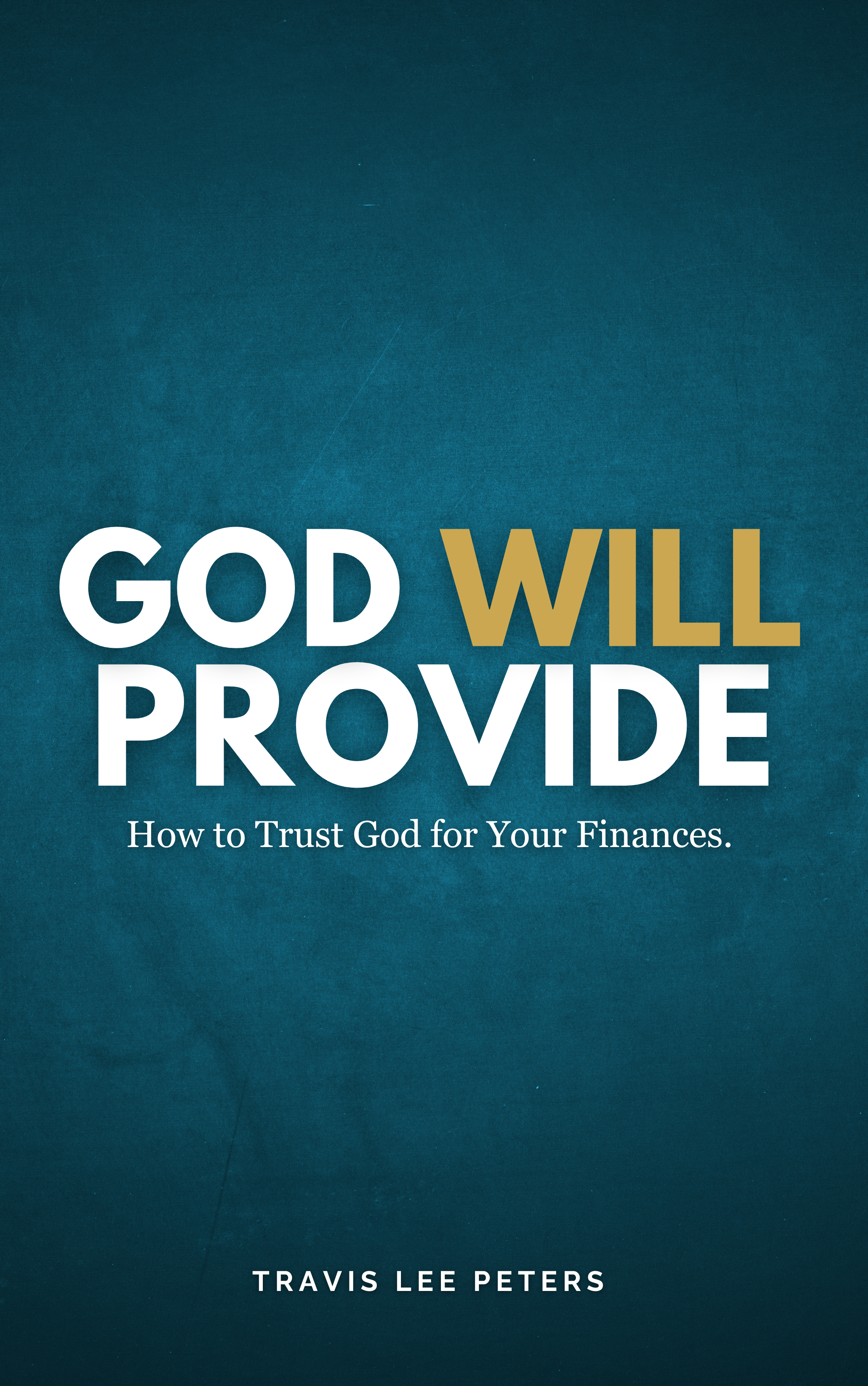 God Will Provide by Travis Lee Peters, book cover