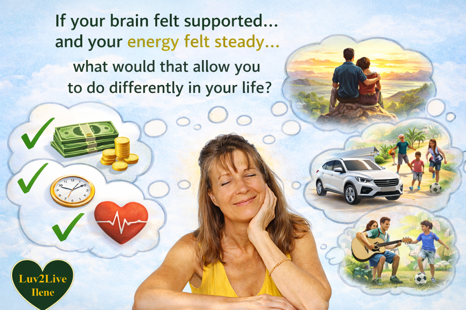 Woman imagining life with steady energy including health, time freedom, financial stability, family time, travel, and personal passions Woman imagining life with steady energy including health, time freedom, financial stability, family time, travel, and personal passions