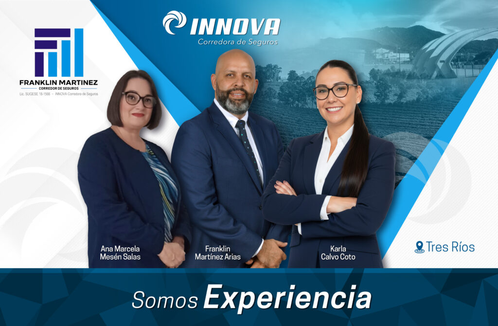 Equipo de INNOVA Corredora de Seguros: Franklin Martínez Arias, Ana Marcela Mesén Salas y Karla Calvo Coto en Tres Ríos, Costa Rica