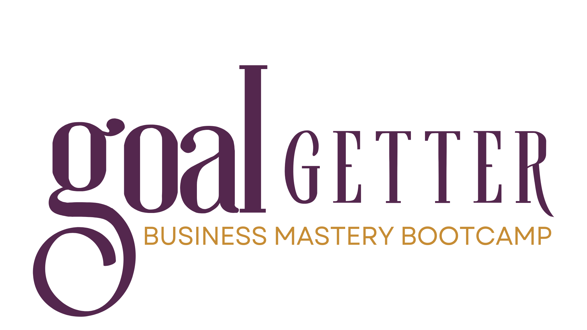Goal Getter Business Mastery Bootcamp