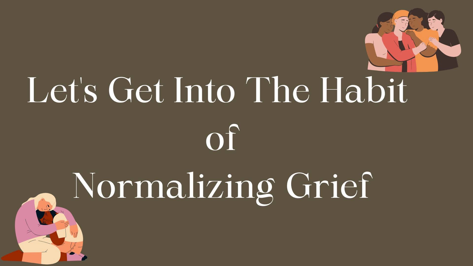 Grief is Universal