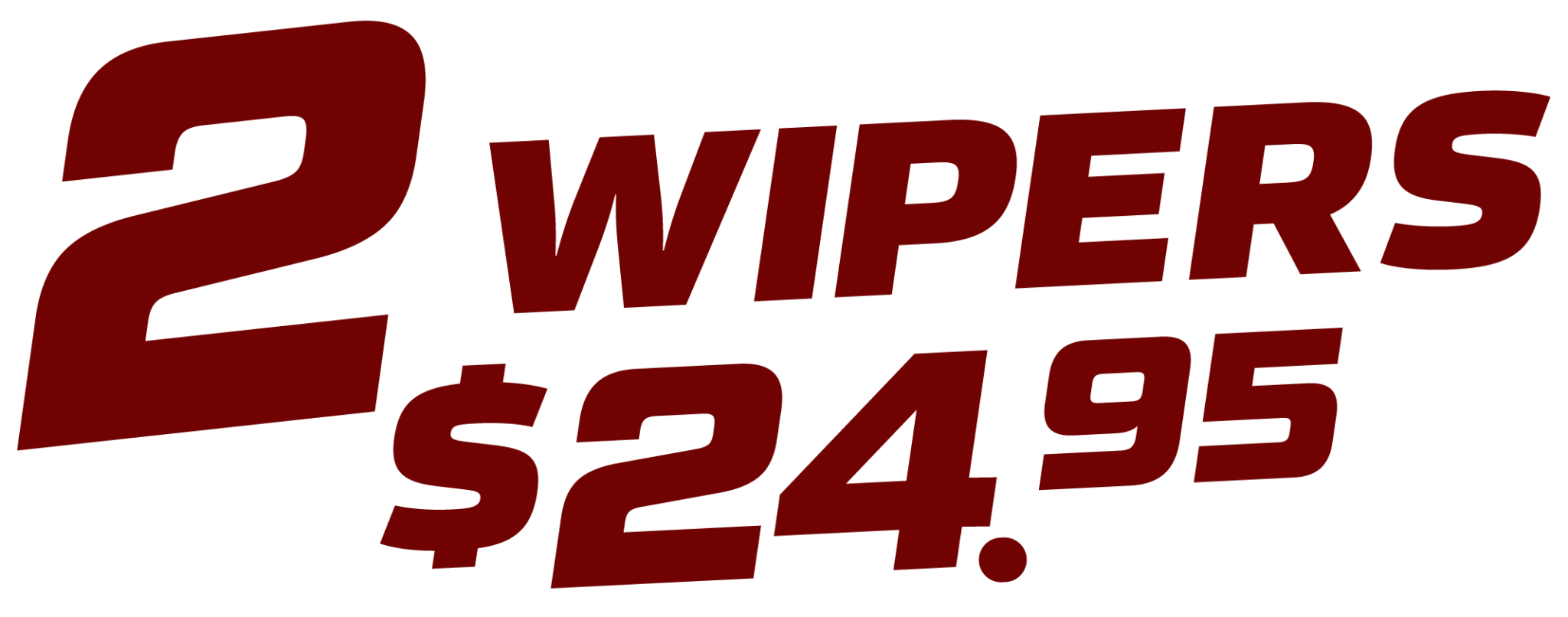 2 wipers for $24.95