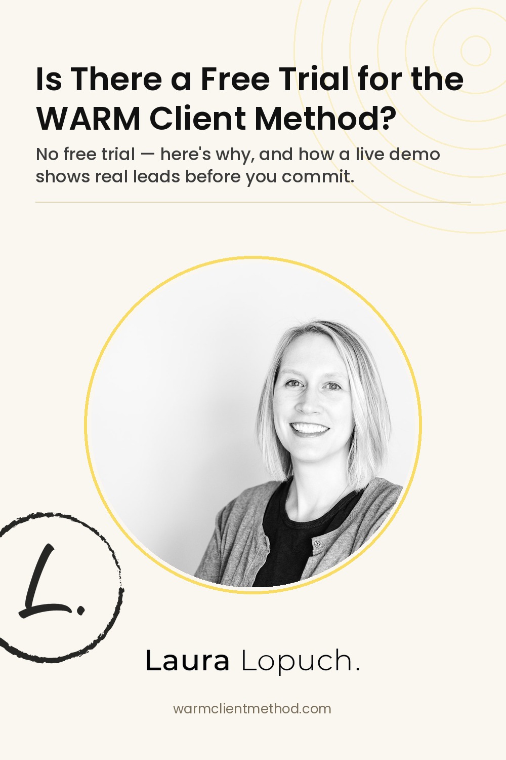 Pinterest pin: is there a free trial for the WARM Client Method? — Laura Lopuch