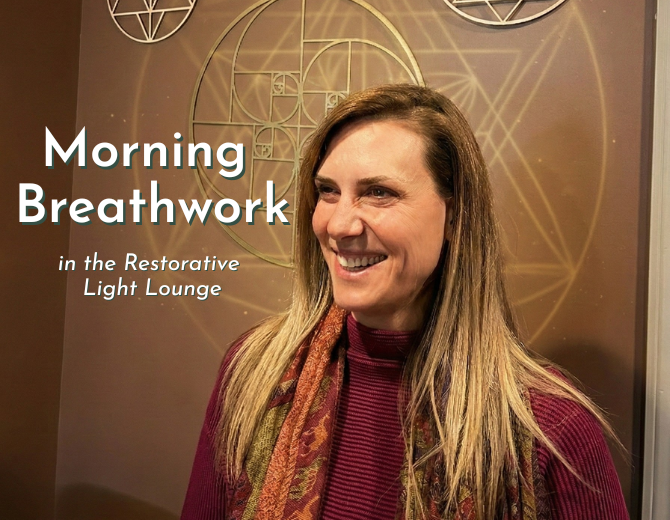 Morning Breathwork in the Restorative Light Lounge.