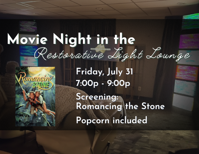 Movie Night in the Restorative Light Lounge in July.
