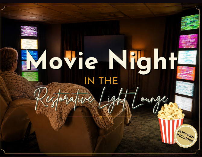 Movie Night in the Restorative Light Lounge in July.