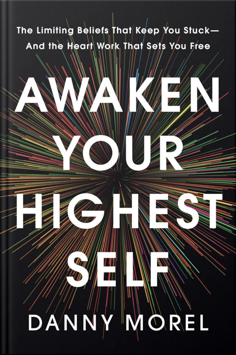 Awaken Your Highest Self by Danny Morel