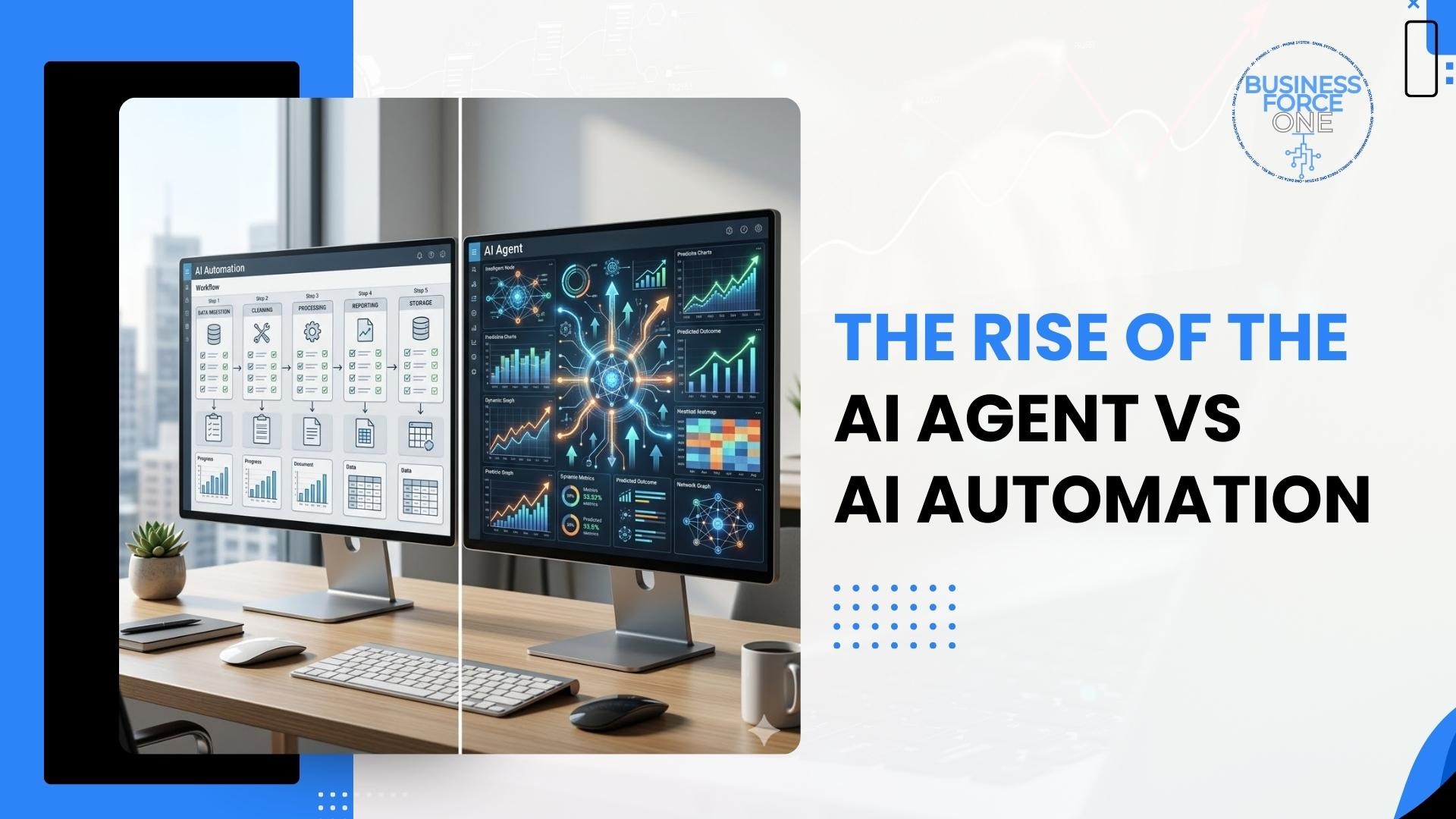 The Rise of the AI Agent vs AI Automation