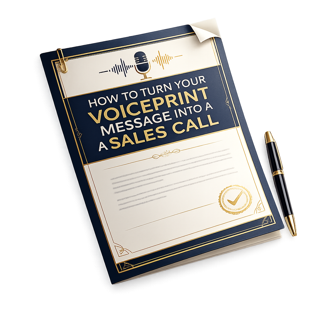 How to Turn Your Voiceprint Message Into a Sales Call