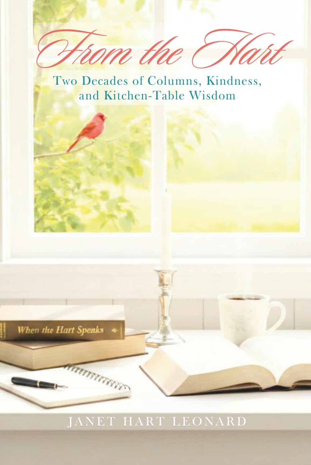 From the Hart Two Decades of Columns From the Hart Two Decades of Columns