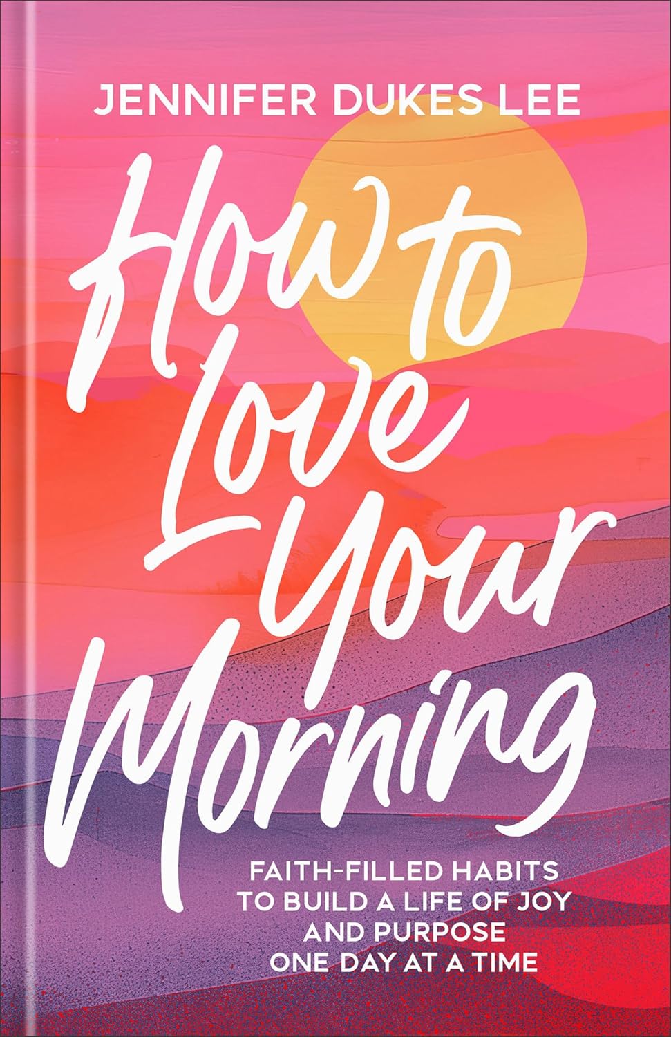 How to Love Your Morning How to Love Your Morning