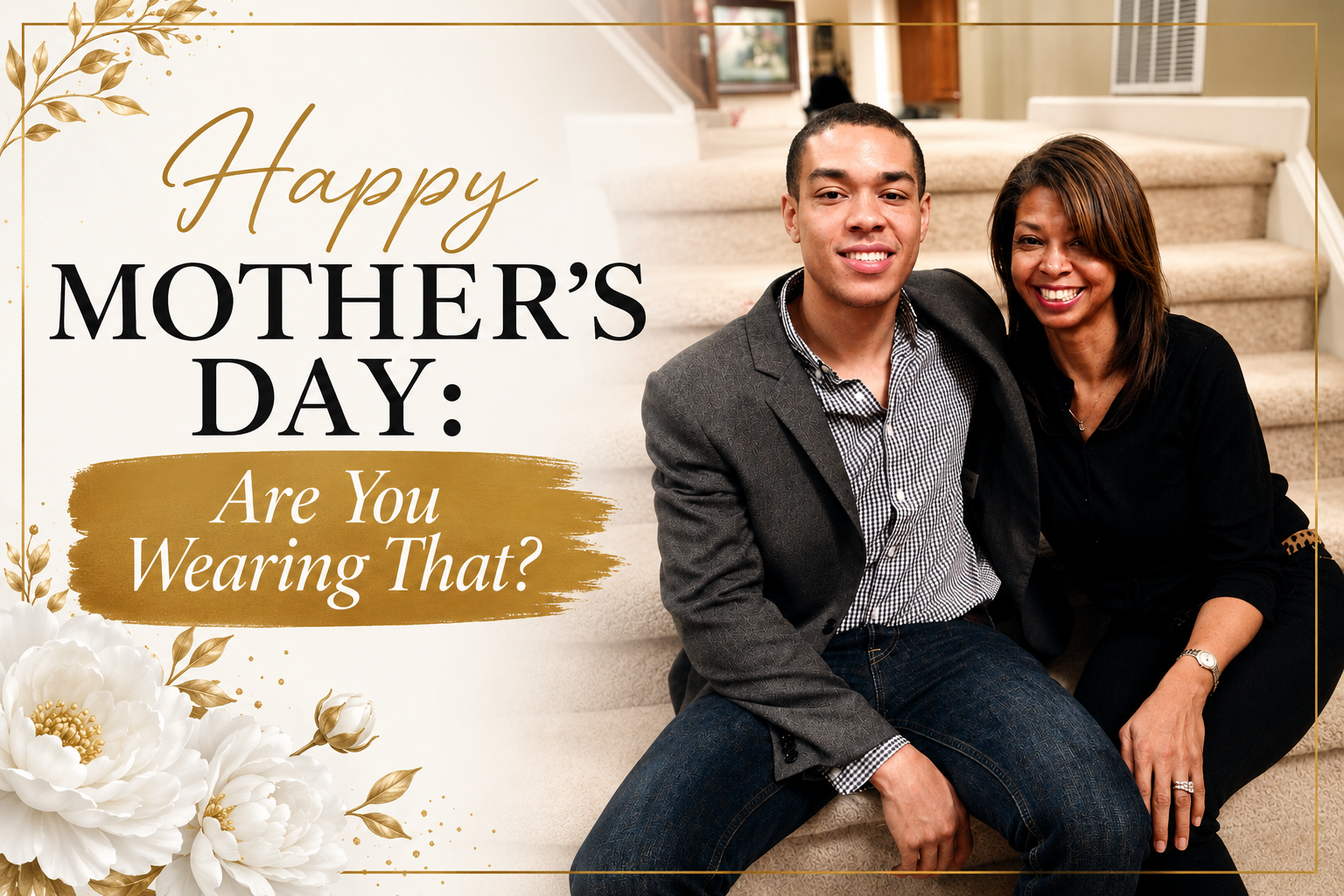 Happy Mother's Day: Are You Wearing That?