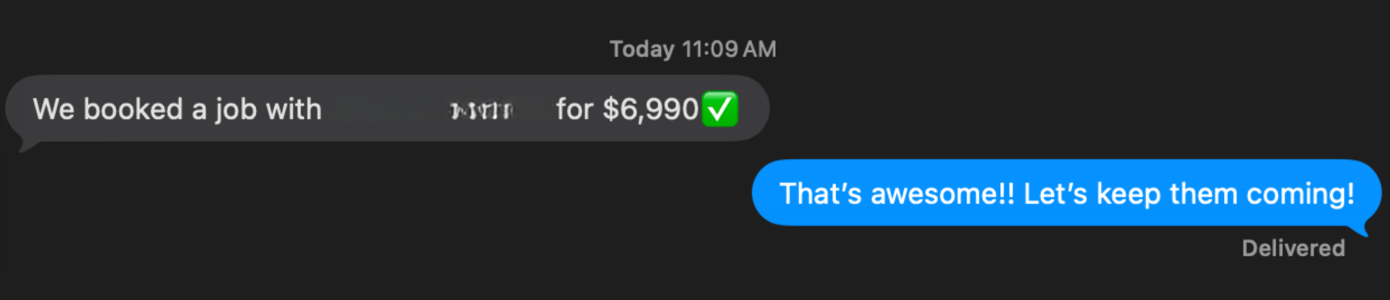 Client text message: We booked a job for $6,990