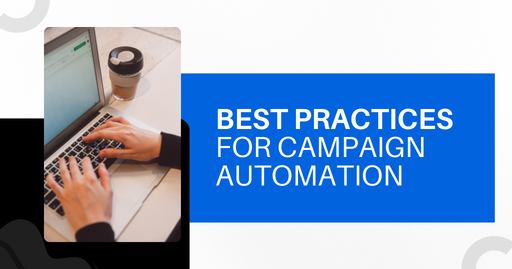 best practices for effective campaign automation