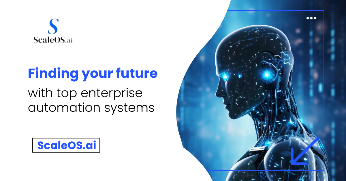 finding your future with top enterprise automation systems 