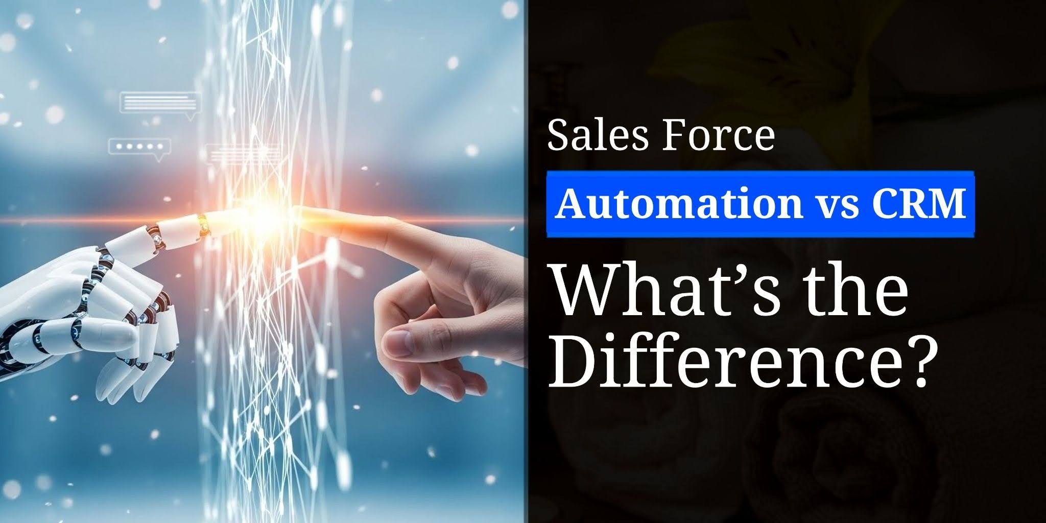 Comparison of sales force automation and CRM systems