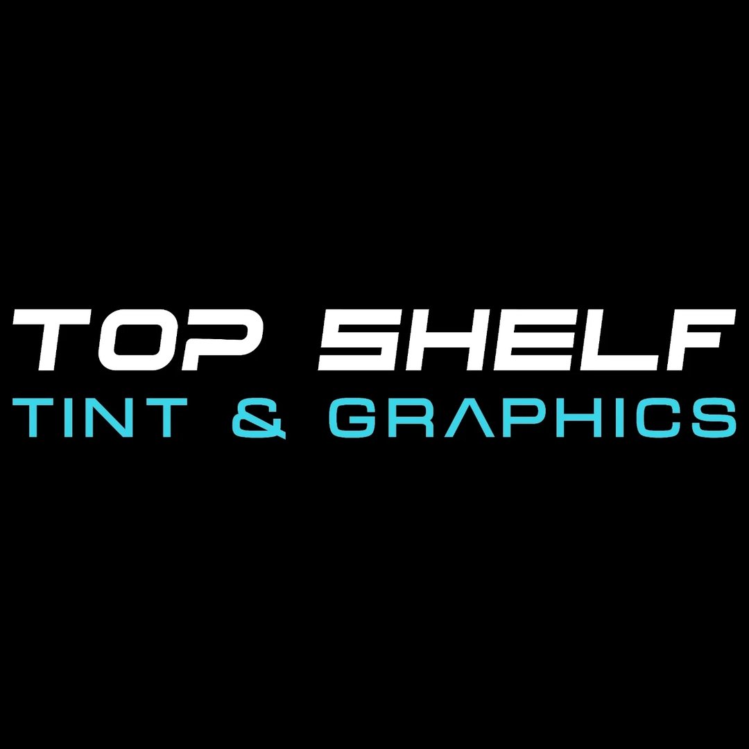 Top Shelf Tint & Graphics