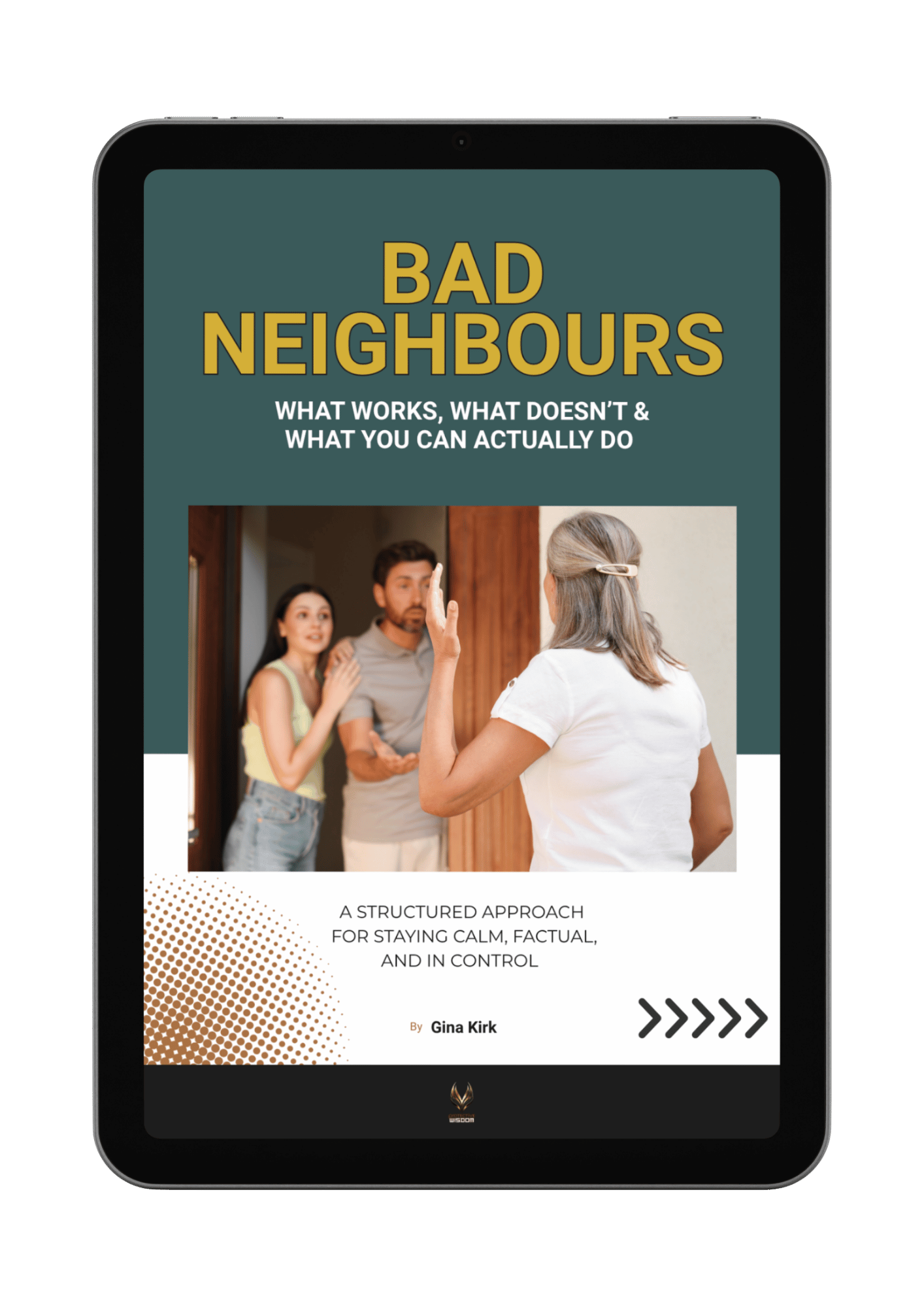 Bad Neighbours Course — What Works, What Doesn't & What You Can Actually Do by Gina Kirk