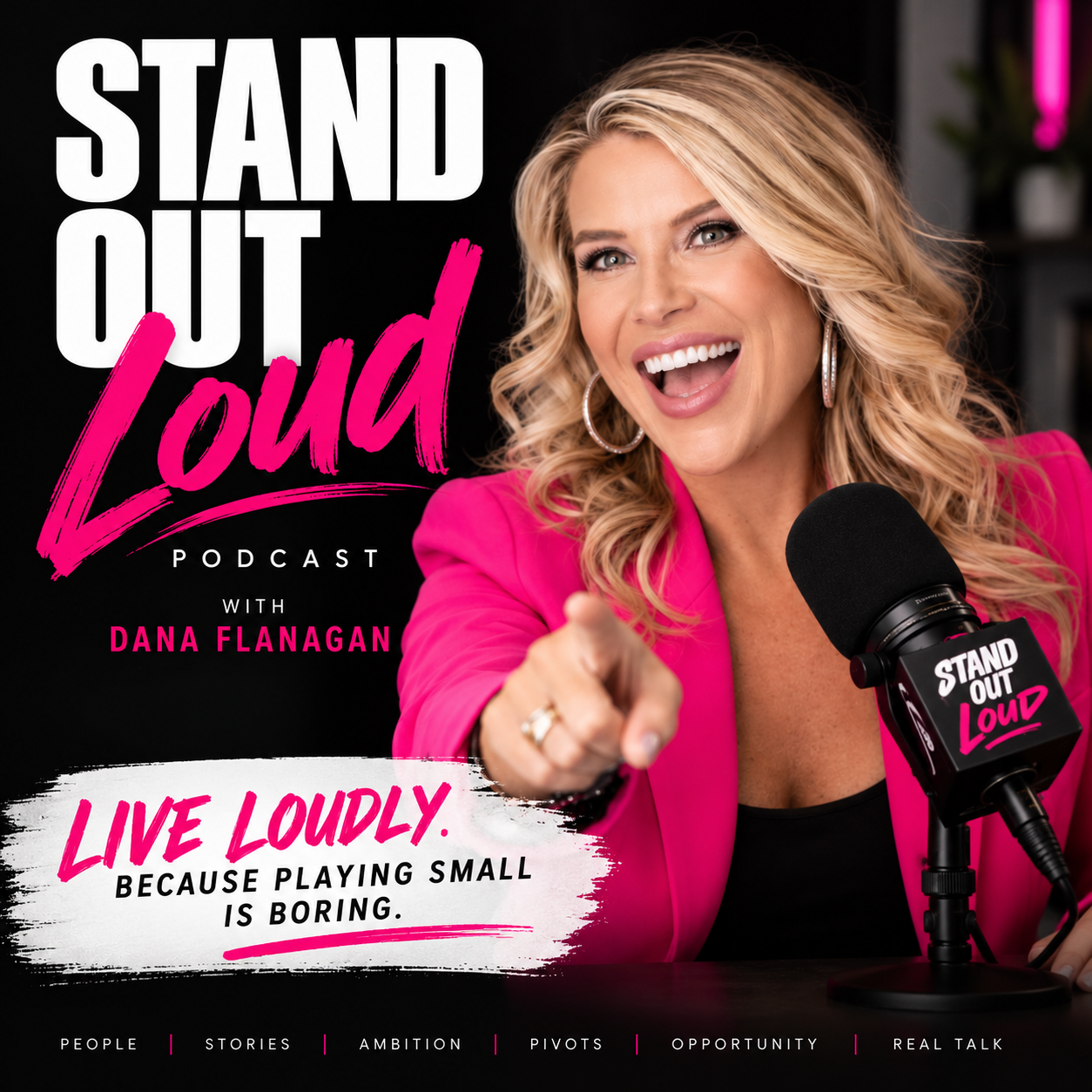Stand Out Loud podcast with Dana Flanagan
