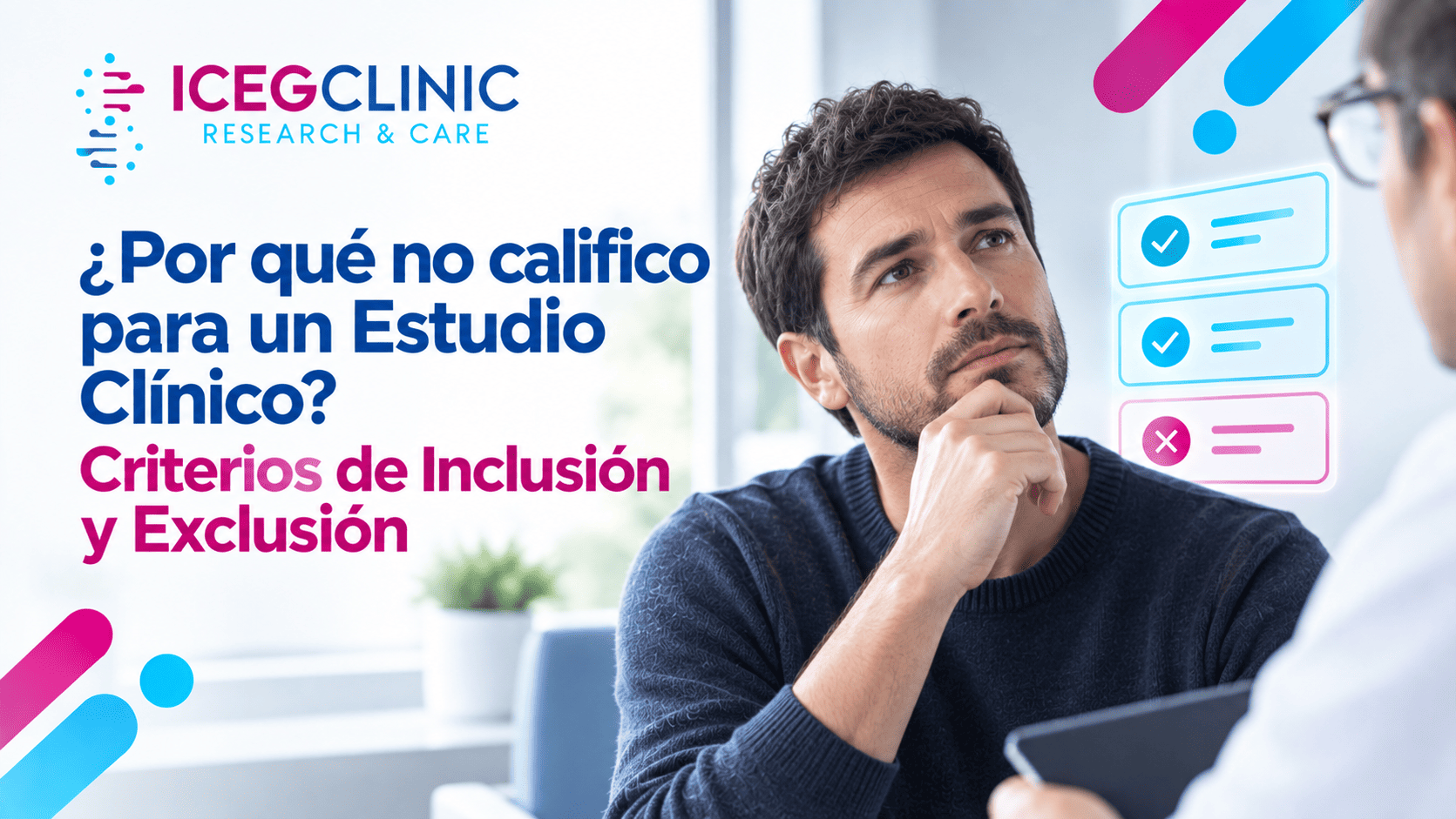 ¿Por Qué No Califico para un Estudio Clínico? Criterios de Inclusión y Exclusión