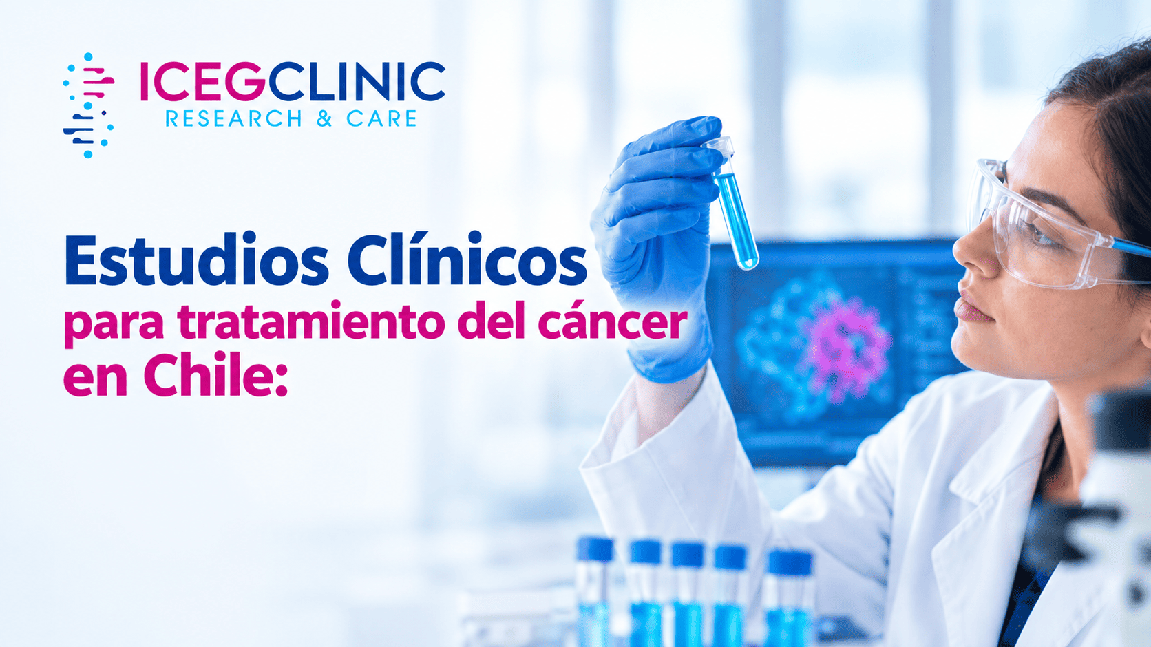 Estudios Clínicos para el Tratamiento del Cáncer en Chile