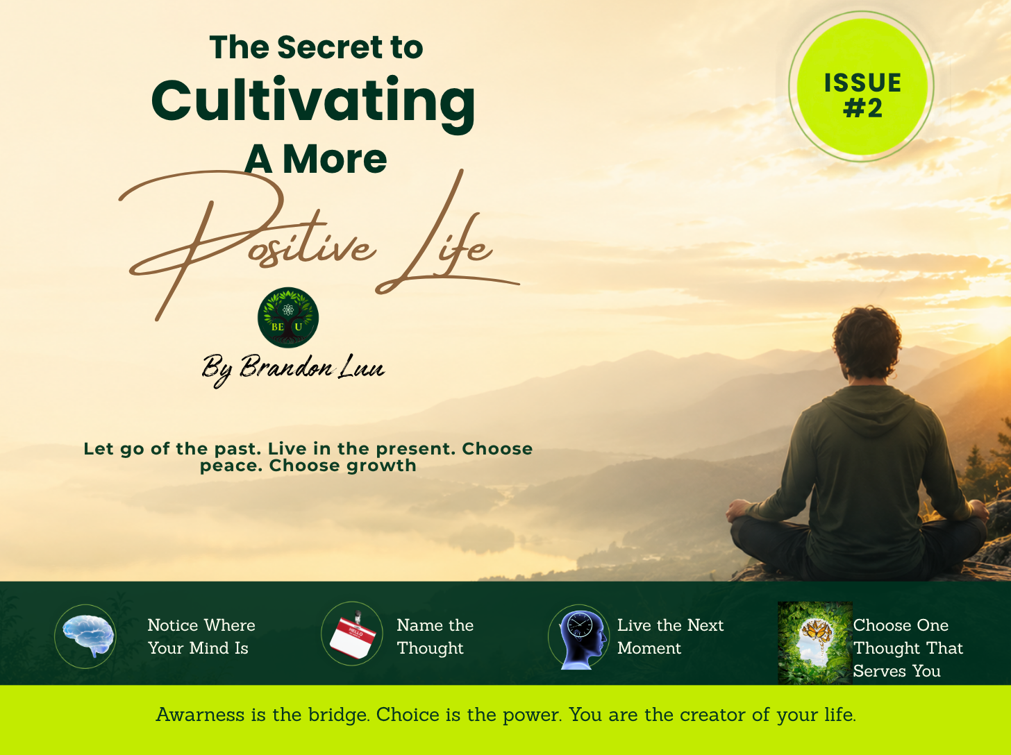 Secret To Cultivating A More Positive Life
