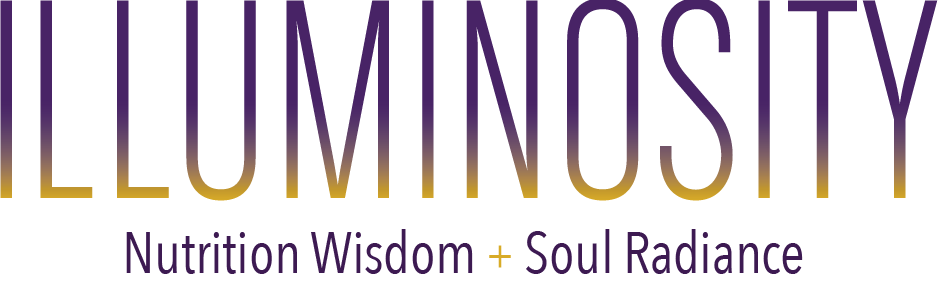 Illuminosity — Nutrition Wisdom + Soul Radiance