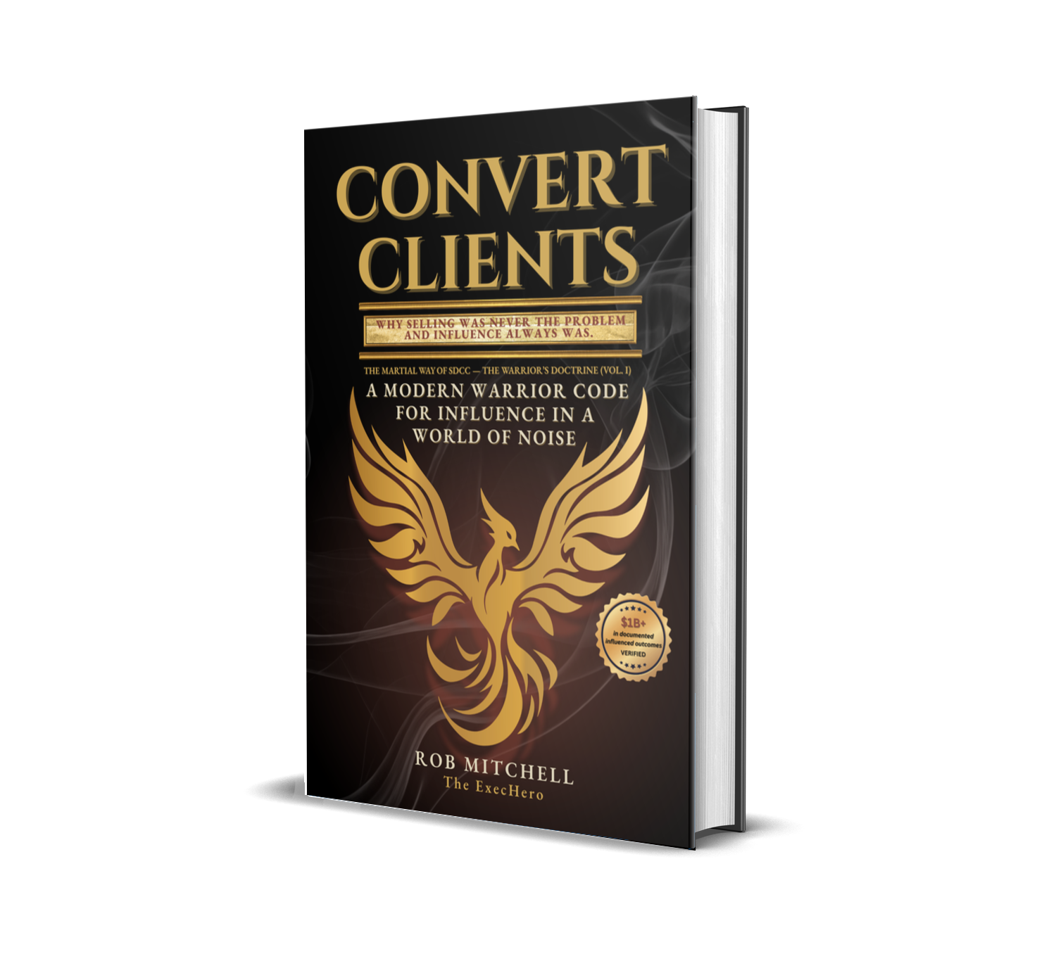 Convert Clients Volume I The Warrior’s Doctrine