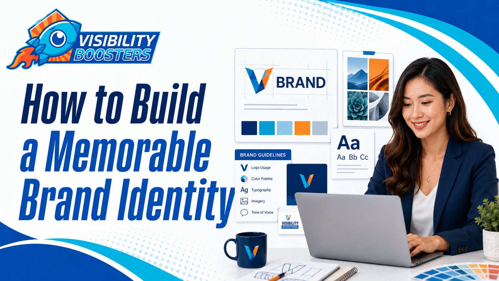 How to Build a Memorable Brand Identity