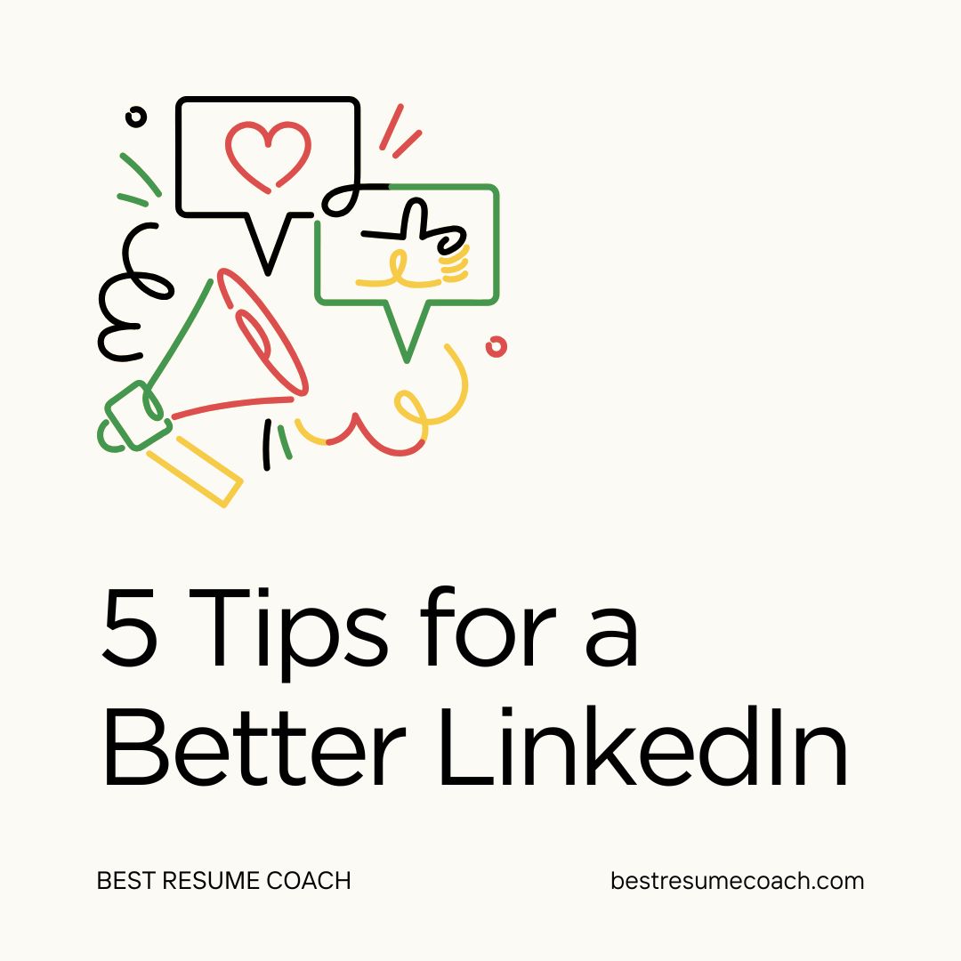 Help with LinkedIn 5 Tips for a Better LinkedIn Experience Best Resume Coach Help with LinkedIn 5 Tips for a Better LinkedIn Experience Best Resume Coach