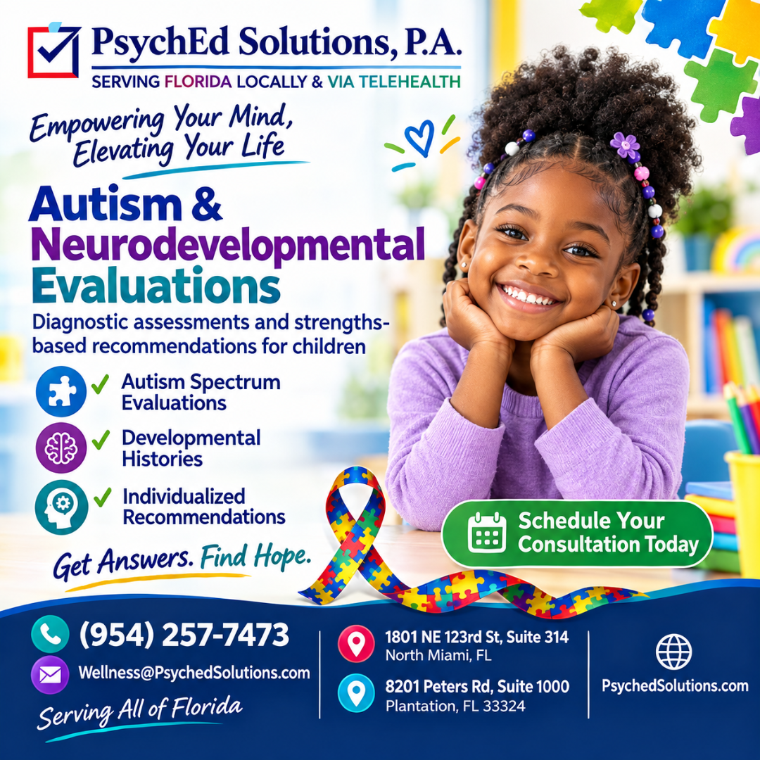 Bright PsychEd Solutions flyer featuring a smiling Black child and information about autism and neurodevelopmental evaluations, developmental histories, individualized recommendations, and Florida telehealth services. Bright PsychEd Solutions flyer featuring a smiling Black child and information about autism and neurodevelopmental evaluations, developmental histories, individualized recommendations, and Florida telehealth services.
