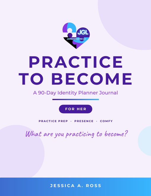 Practice to Become journal, HER edition