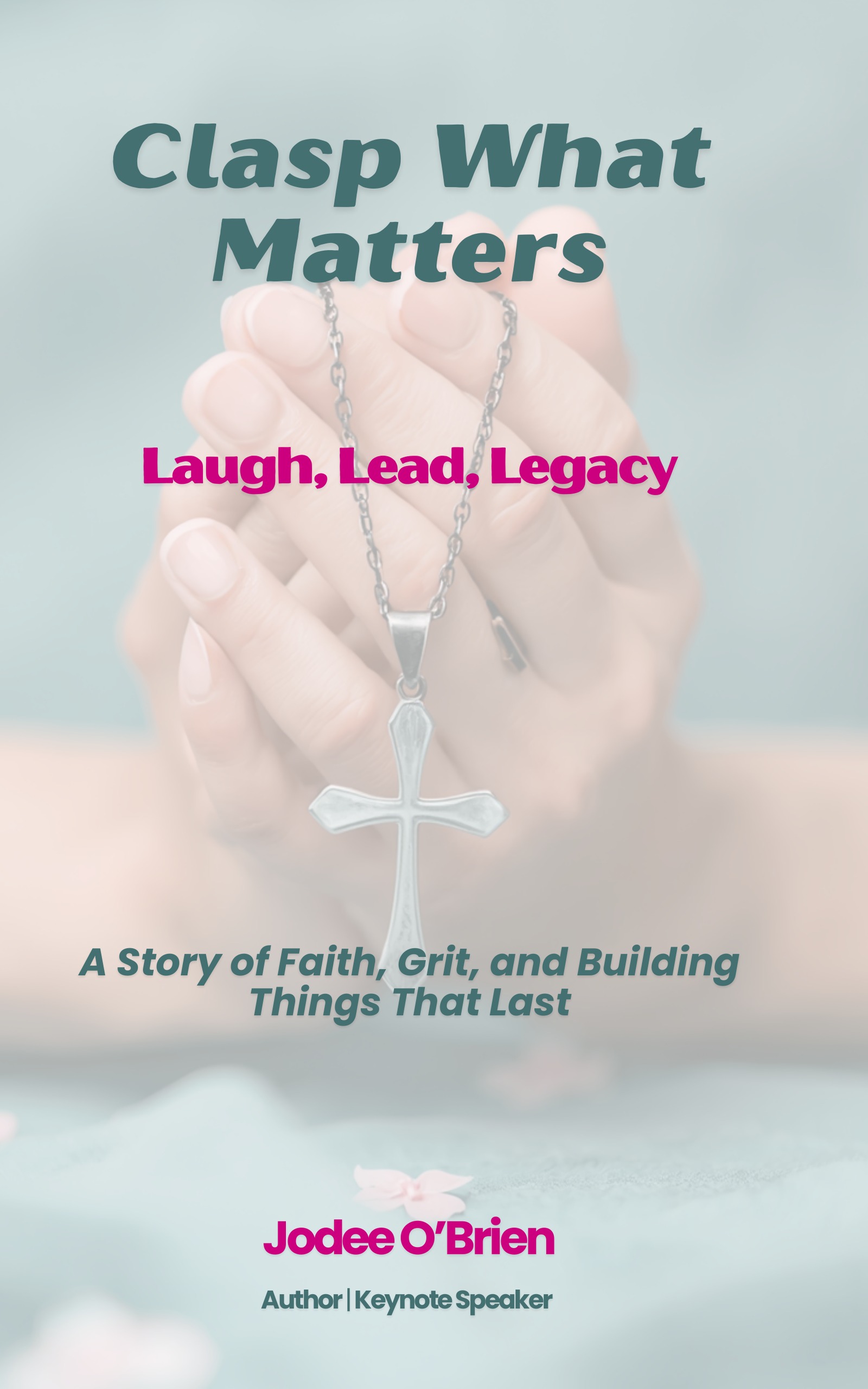 Clasp What Matters book cover
