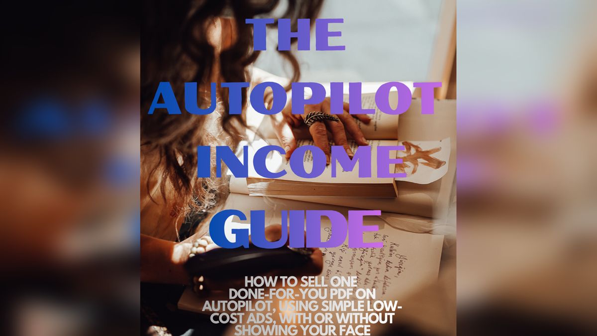 The Autopilot Income Guide cover