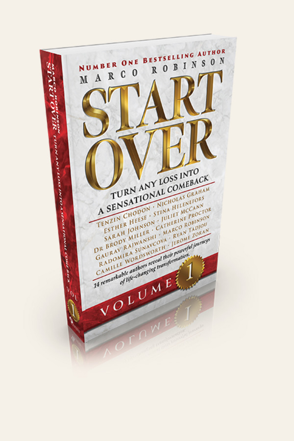 Start Over: Turn Any Loss Into A Sensational Comeback, Volume 1