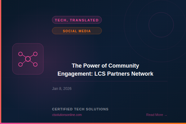 The Power of Community Engagement: LCS Partners Network