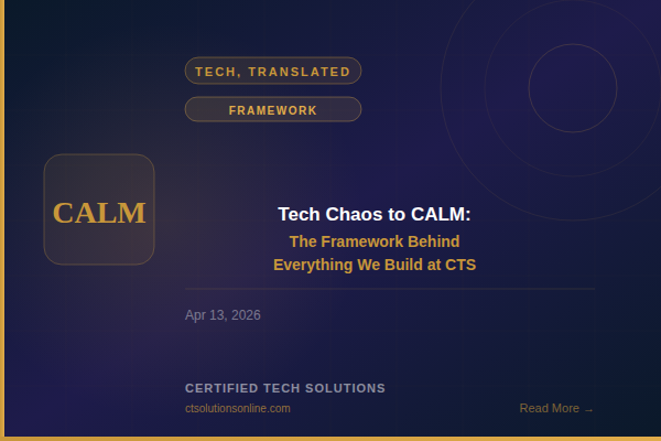Tech Chaos to CALM: The Framework Behind Everything We Build at CTS