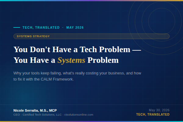 You Don't Have a Tech Problem — You Have a Systems Problem