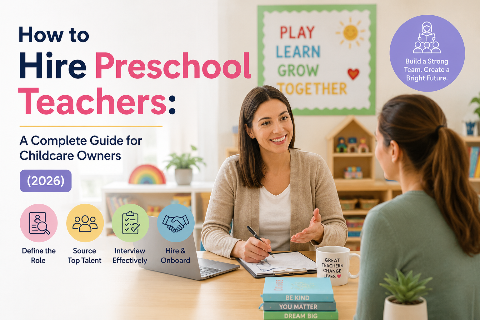 How to Hire Preschool Teachers: A Complete Guide for Childcare Owners ...