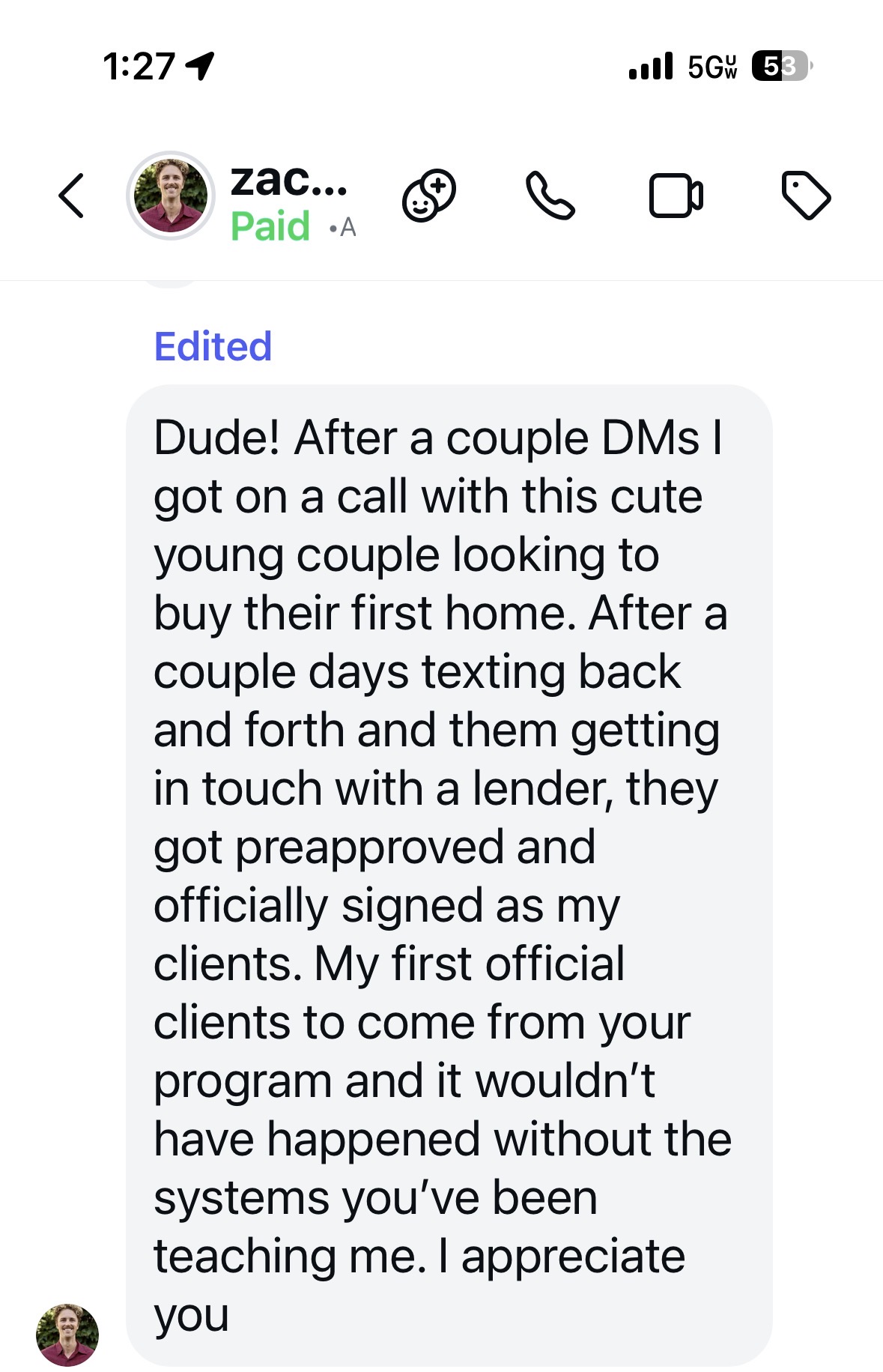 Zac message: signed his first clients from the program after a couple DMs