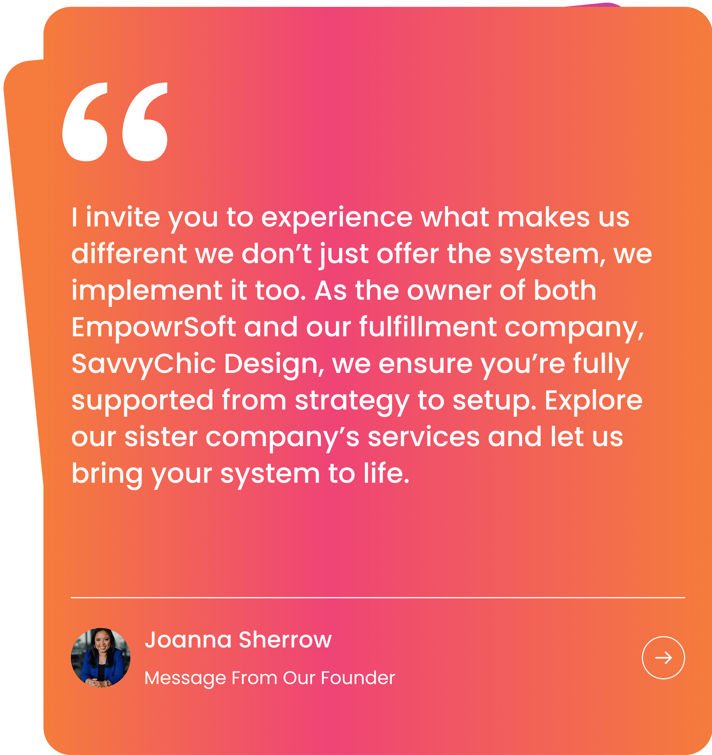 A message from EmpowrSoft founder, Joanna Sherrow, about the company's mission.