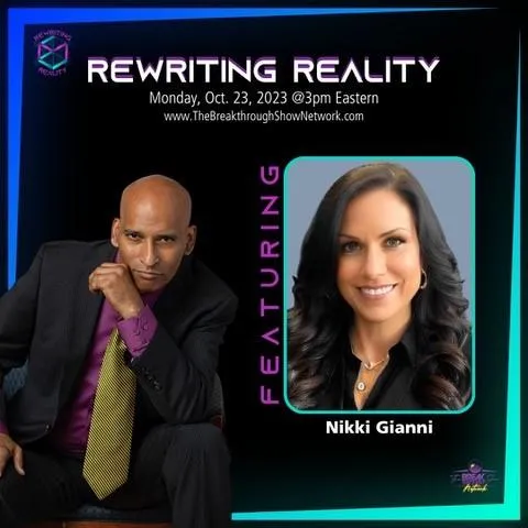 Image promoting the "Rewriting Reality" show featuring Nikki Gianni, showcasing her professional headshot alongside a male co-host, with event details and branding elements.