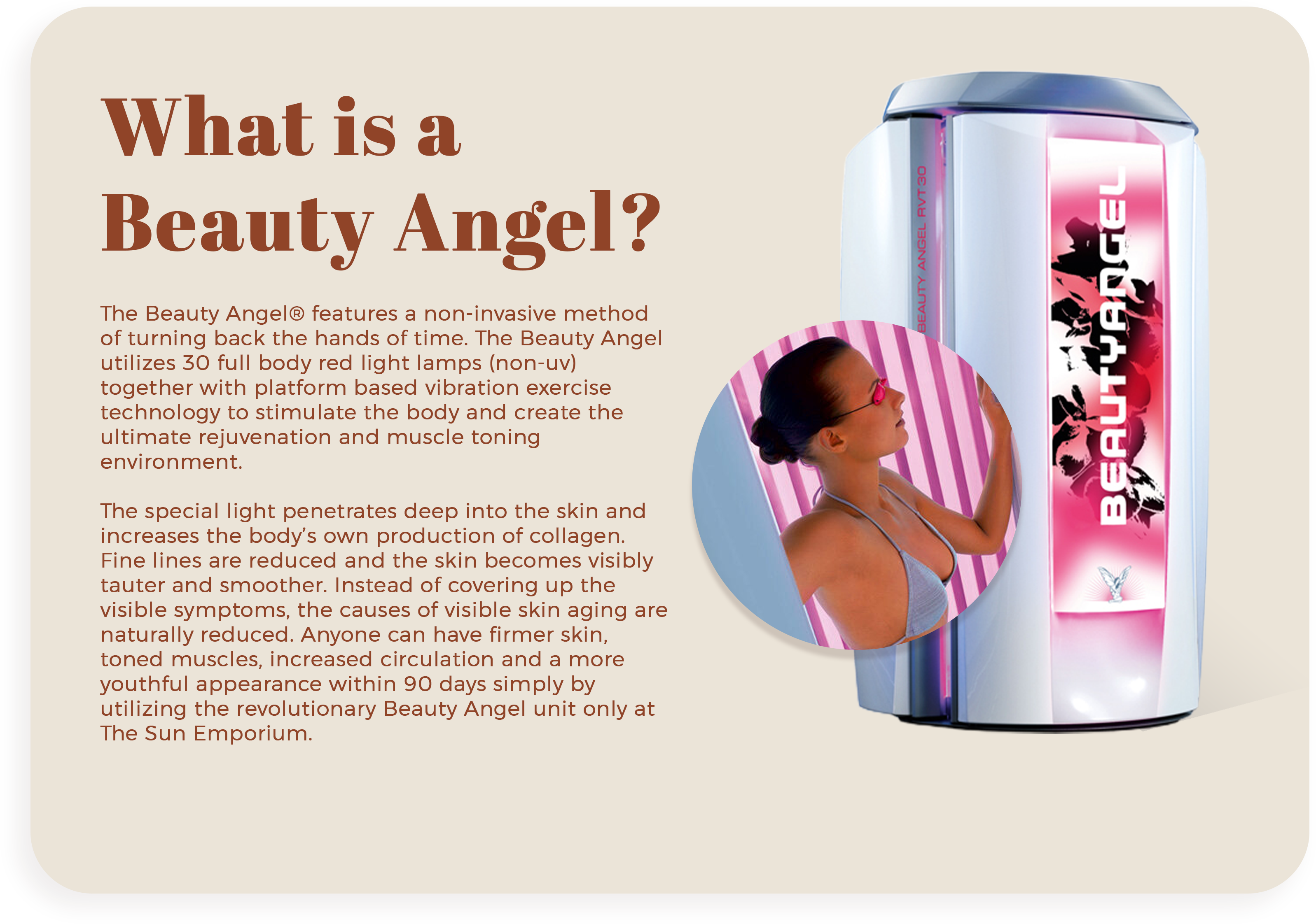 Beauty Angel red light therapy at The Sun Emporium in Vaughan enhances collagen production, reduces fine lines, and tones muscles for youthful skin.