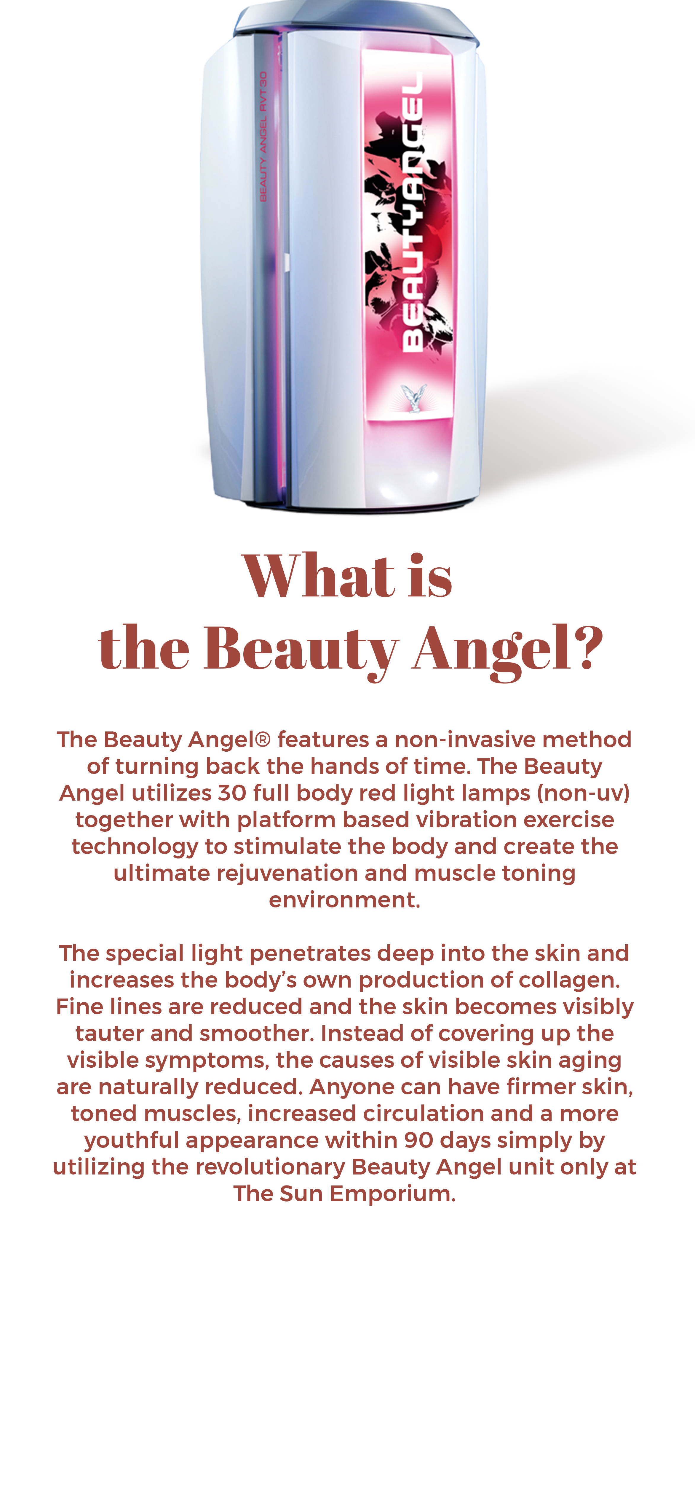 Beauty Angel red light therapy at The Sun Emporium in Vaughan enhances collagen production, reduces fine lines, and tones muscles for youthful skin.