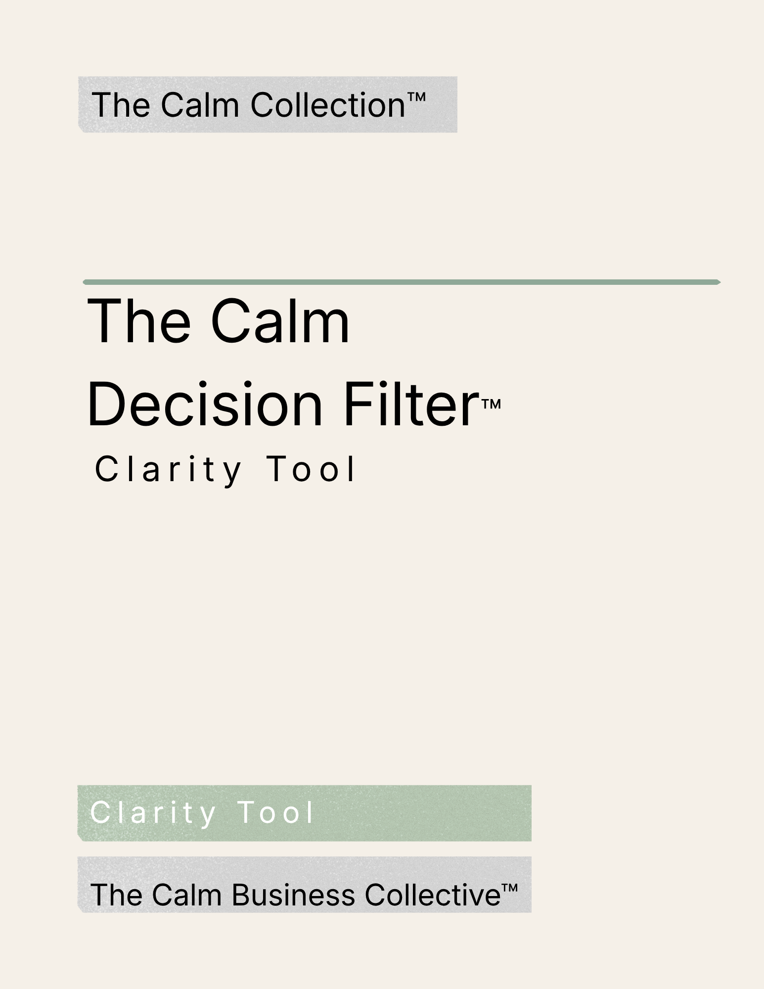 The Calm Decision Filter™