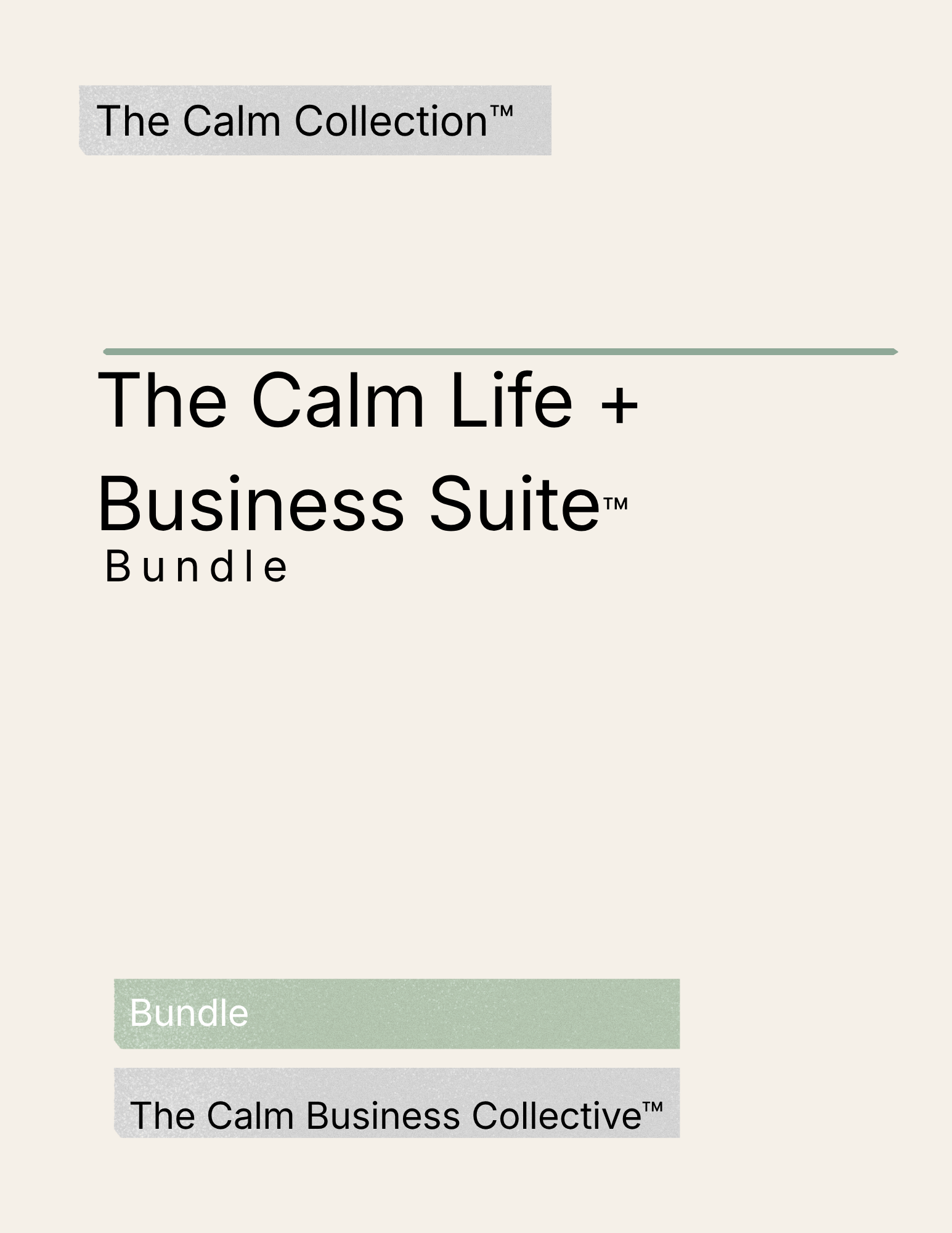The Calm Life + Business Suite™