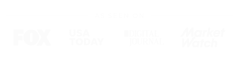 As Seen On: FOX, USA Today, Digital Journal, Market Watch