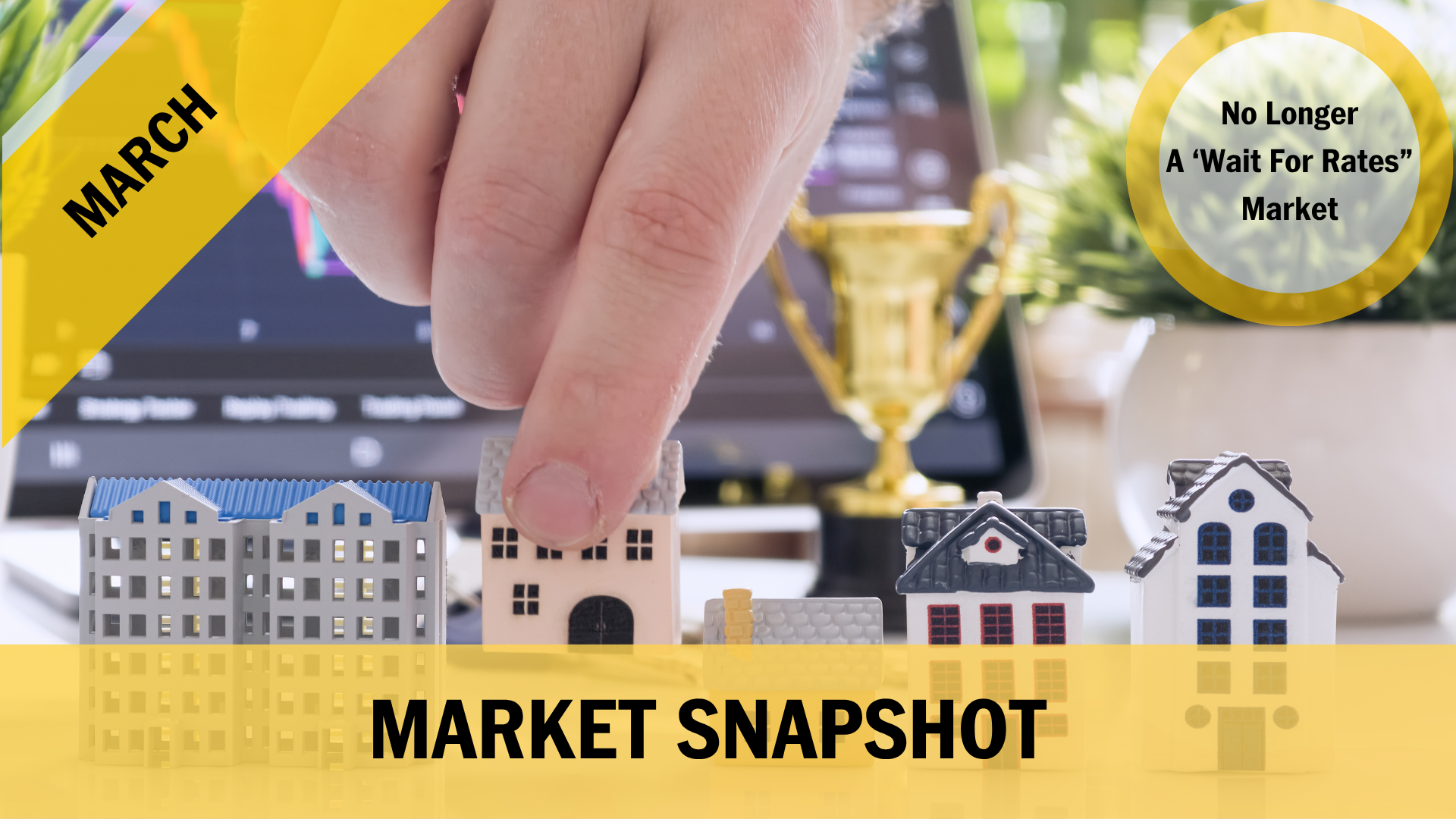 Market Snapshot - March 2026